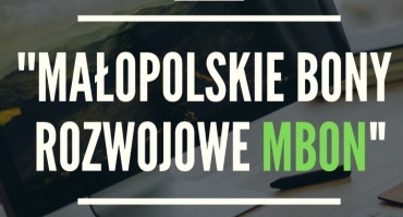 „MAŁOPOLSKIE BONY ROZWOJOWE MBON”